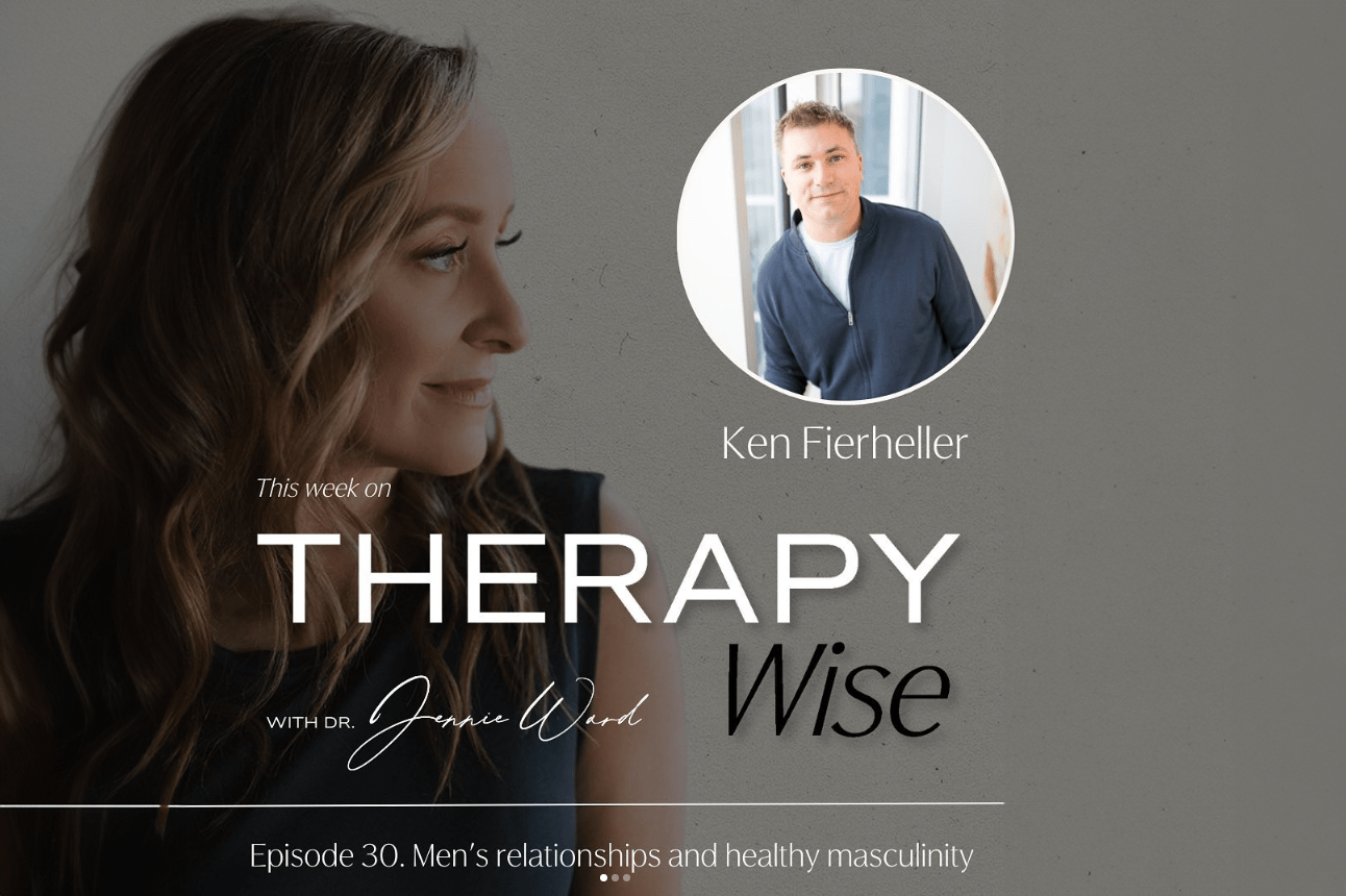 Exploring the Healthy Masculine: A Deep Dive into Men's Relationships with Therapist Ken Fierheller — The Wisdom Portal